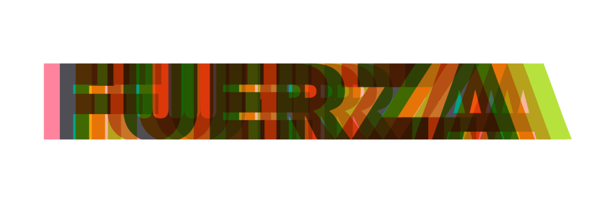 Texto "FUERZA" en letras multicolores superpuestas, creando un efecto abstracto y vibrante sobre fondo blanco.
