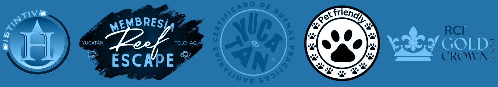 Cinco sellos de calidad y certificaciones: Distintivo H, Membresía Reef Escape, Yucatán, Pet Friendly y RCI Gold Crown.