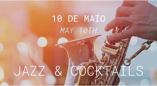 Jazz and Cocktails event on May 10th with a saxophone in the background.