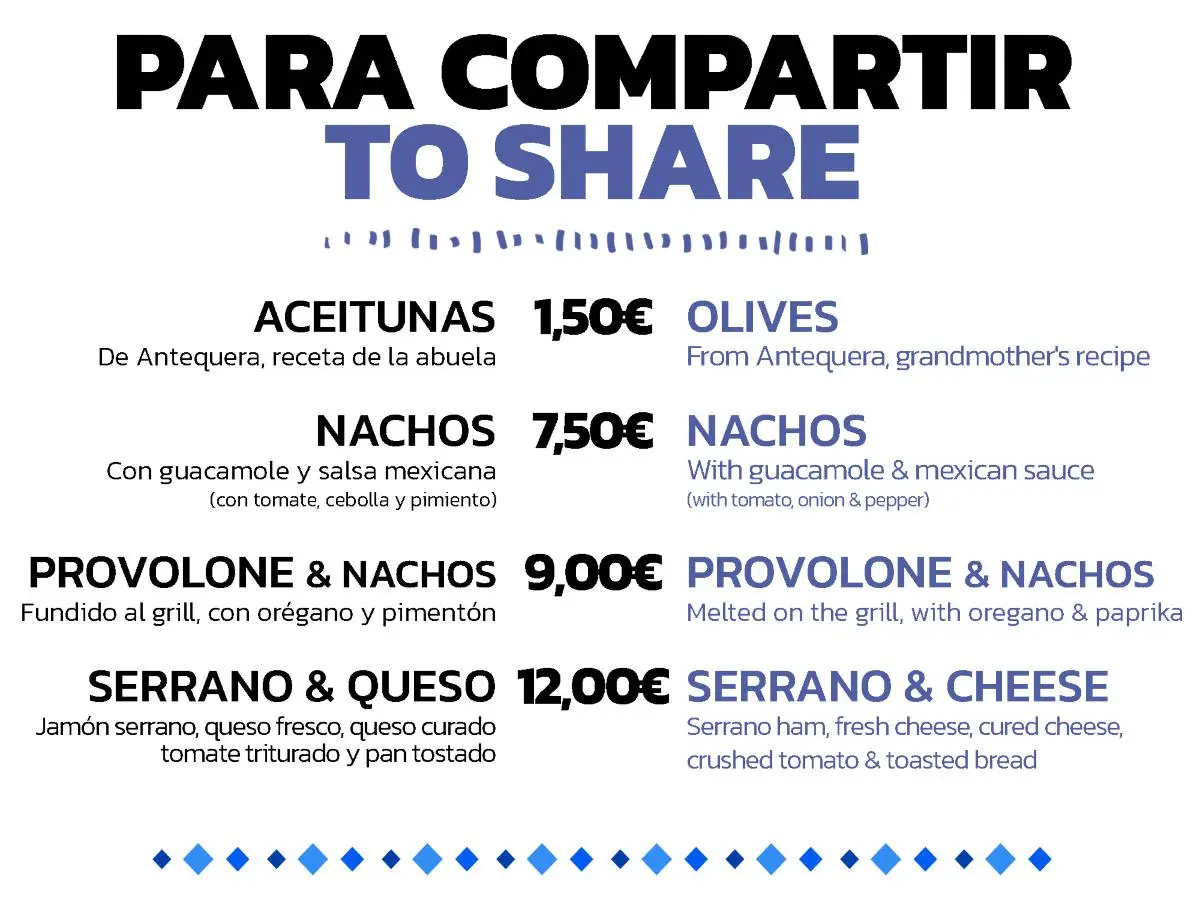 Menú para compartir: Aceitunas 1,50€, Nachos 7,50€, Provolone & Nachos 9,00€, Serrano & Queso 12,00€.