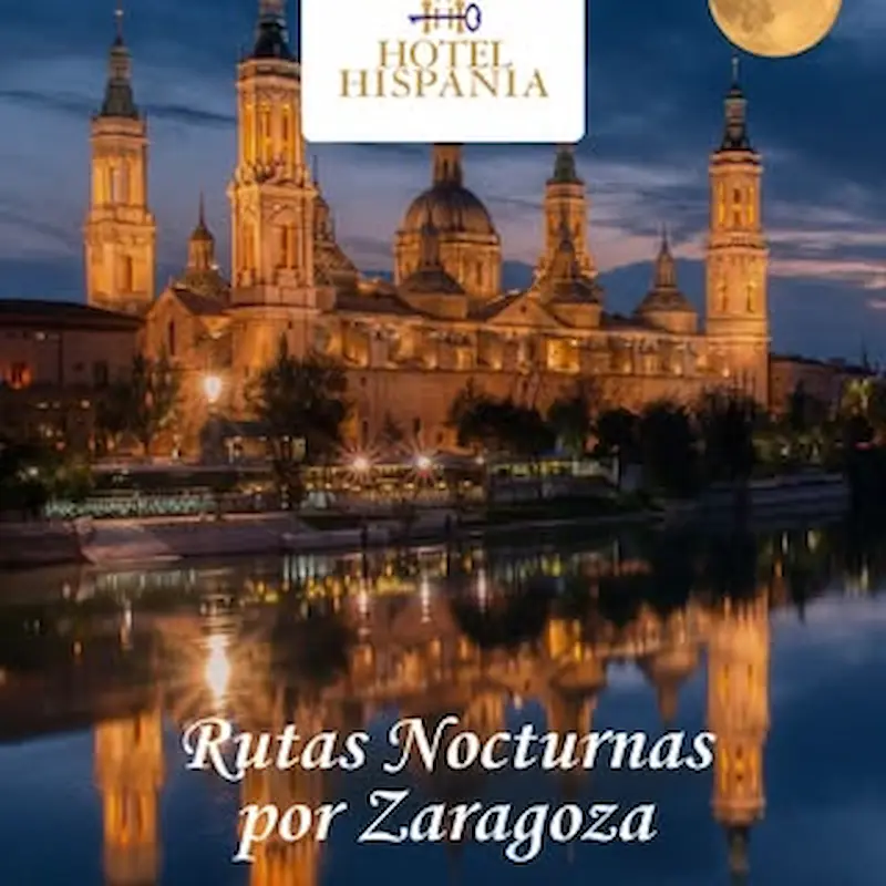 Vista nocturna de Zaragoza con la Basílica iluminada y el logo del Hotel Hispania arriba.