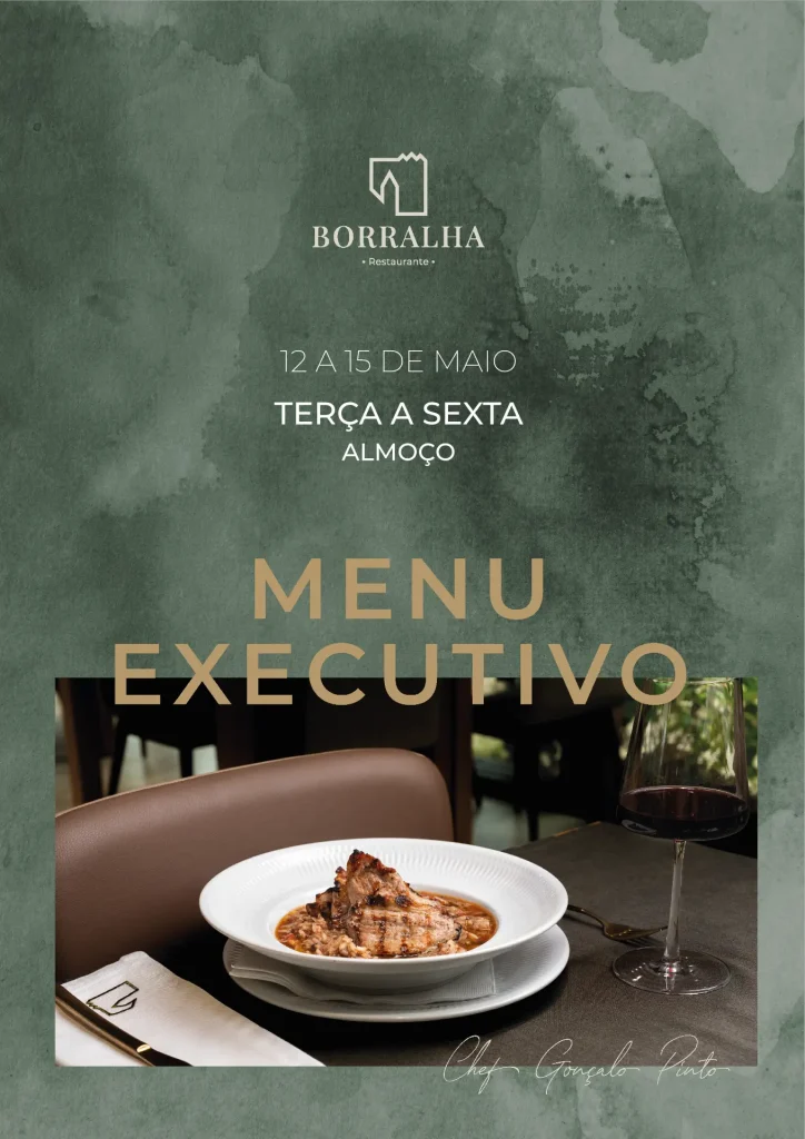 Menu Executivo 12 a 15 de Maio - Borralha Hotel & Spa