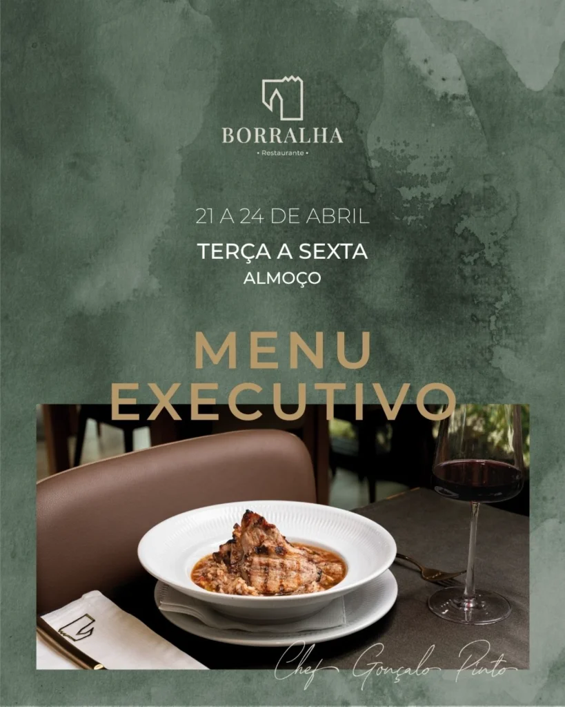 Menu Executivo 21 a 24 de Abril - Borralha Hotel & Spa