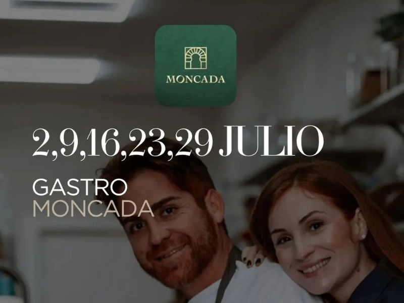 &ldquo;Moncada&rdquo; y &ldquo;Gastro Moncada&rdquo; sobre foto de dos personas sonrientes, julio.