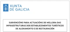 Cartel &ldquo;Subvenciones para actuaciones de mejora de infraestructuras&rdquo; Xunta de Galicia