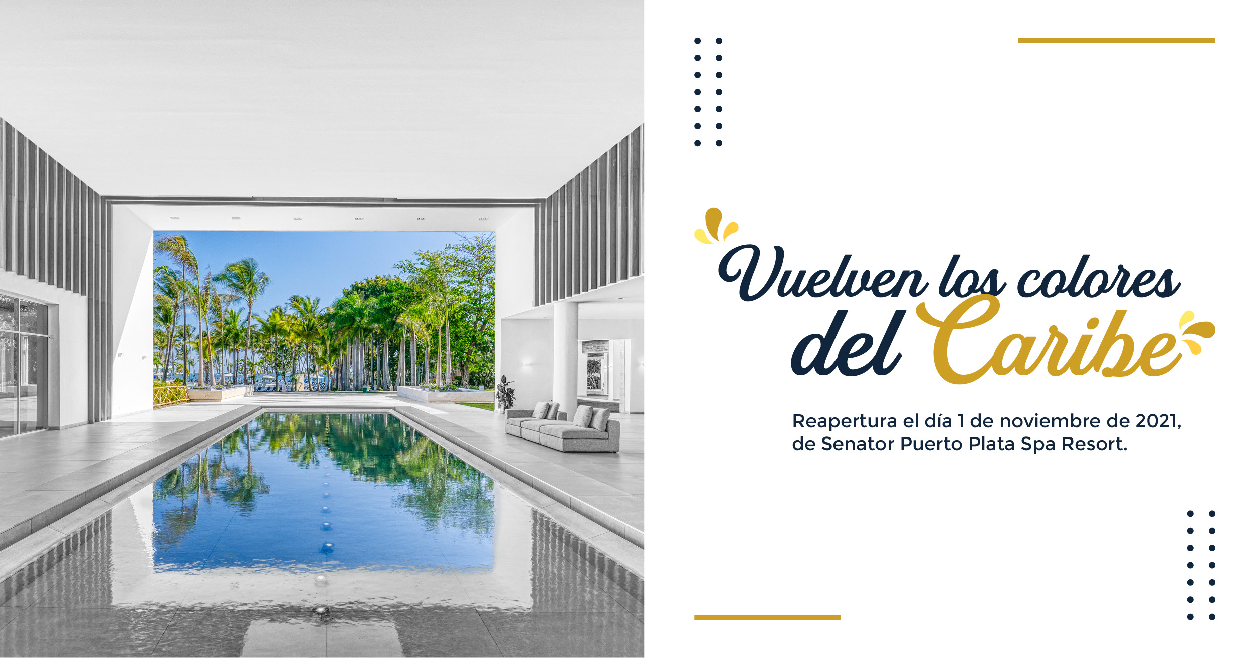 Senator Puerto Plata Spa Resort reabre sus puertas el 1 de noviembre tras la pandemia - Senator Hotels &amp; Resorts
