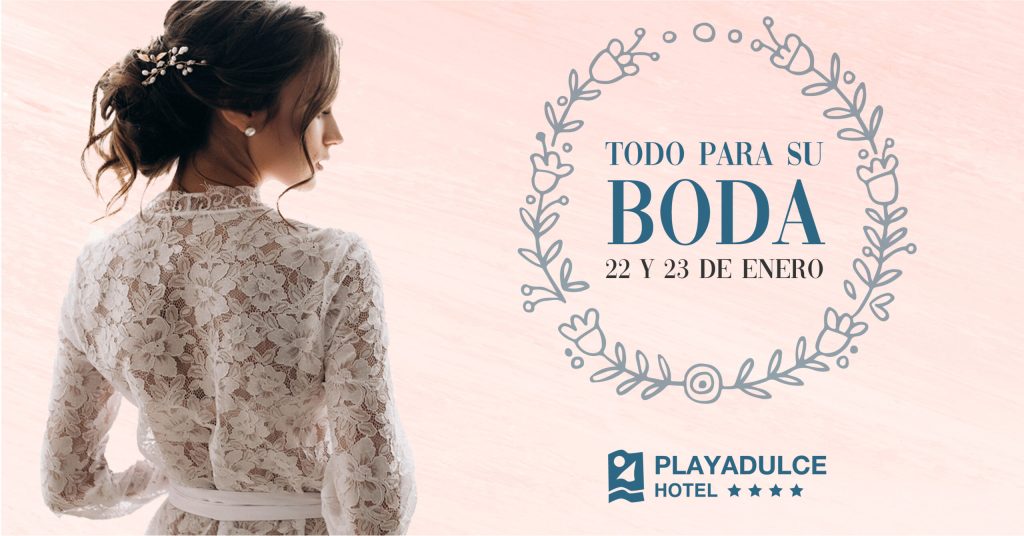 «Todo para su Boda» vestirá de gala Playadulce Hotel los días 22 y 23 de enero - Senator Hotels &amp; Resorts