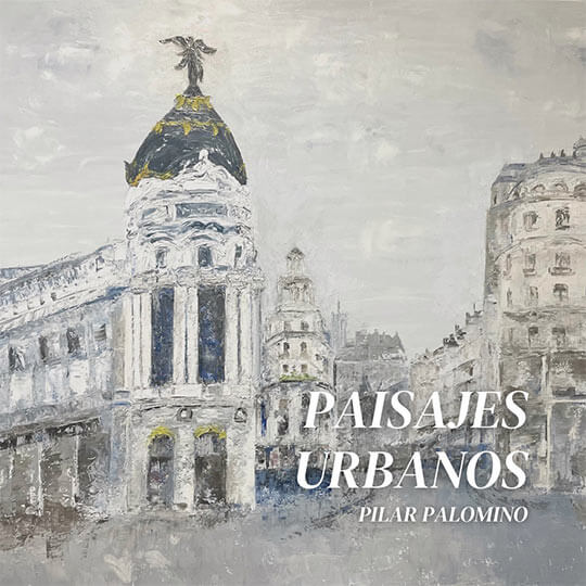 Edificio clásico urbano pintado; texto: "Paisajes Urbanos, Pilar Palomino."